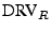 $\textrm {DRV}_R$