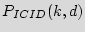 $\displaystyle P_{ICID}(k,d)$
