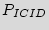 $ P_{ICID}$