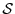 ${\cal S}$