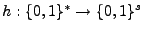 $ h:\{0,1\}^* \rightarrow
\{0,1\}^s$