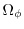 $ \Omega_\phi$