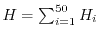 $ H = \sum_{i=1}^{50}
H_i$
