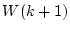 $ W(k+1)$