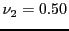 $ \nu_{2}=0.50$