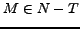 $ M\in N-T$