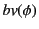 $ \mathit{bv}(\phi)$