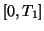 $ [0, T_1]$