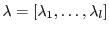 $ \lambda = [\lambda_1, \ldots, \lambda_l]$