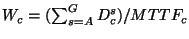 $W_c = (\sum_{s=A}^G D_c^s) / MTTF_c$