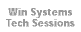 Win Systems Tech Sessions