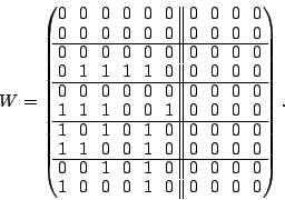 \begin{displaymath}
W = \begin{mymatrix}{cccccc\vert\vert cccc}
0 & 0 & 0 & 0 ...
...\\
1 & 0 & 0 & 0 & 1 & 0 & 0 & 0 & 0 & 0 \\
\end{mymatrix}.
\end{displaymath}