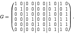 \begin{displaymath}
G = \begin{mymatrix}{cc\vert cc\vert cc\vert cc\vert cc}
1 ...
...\
0 & 0 & 0 & 0 & 0 & 1 & 0 & 1 & 1 & 0 \\
\end{mymatrix}.
\end{displaymath}