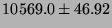 $10569.0 \pm 46.92$