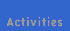 Activities