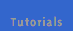 Tutorials