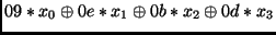 $\displaystyle 09 * x_0 \oplus 0e * x_1 \oplus 0b * x_2 \oplus 0d * x_3$