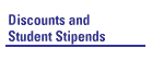 Discounts and Student Stipends
