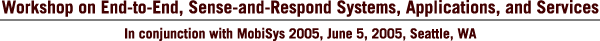 Workshop on End-to-End, Sense-and-Respond Systems, Applications, and Services