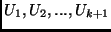 ${ U}_1, { U}_2, ..., {U}_{k+1}$