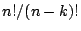 $n!/(n-k)!$