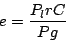 \begin{displaymath}
e=\frac{P_lrC}{Pg}
\end{displaymath}