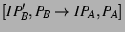 $[IP_B',P_B\rightarrow IP_A,P_A]$