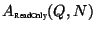 $A_{\mbox{\tiny ReadOnly}}(Q,N)$
