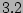 $3.2$