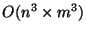 $O(n^{3}\times m^{3})$