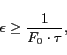 \begin{displaymath}\epsilon \geq \frac{1}{F_0\cdot \tau},\end{displaymath}