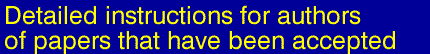 Detailed Instructions for Accepted Authors