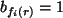 $ b_{f_i(r)}=1$