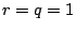 $r=q=1$