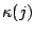$\kappa(j)$