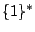 $\{1\}^{\ast}$