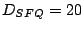 $D_{SFQ}=20$