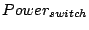 $Power_{switch}$