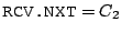 $ \texttt{RCV.NXT} =
C_2$