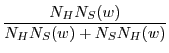 $\displaystyle \frac{N_H N_S(w)}{N_H N_S(w) + N_S N_H(w)}$