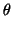 $ \theta_$