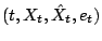 $ (t, X_t, \hat{X}_t, e_t)$