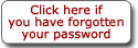 Click here if you have forgotten your password