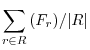 $\displaystyle \sum_{r \in R}^{}{(F_r)}/\vert R\vert$