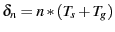 $\delta_{n} = n * (T_s +
T_g)$