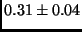 $0.31 \pm 0.04$
