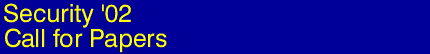 Security '02 Call for Papers