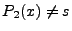 $ P_2(x) \neq s$