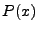 $ P(x)$