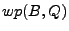 $ wp(B,Q)$